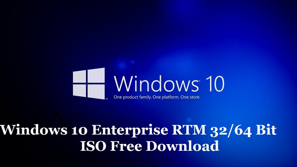 Microsoft Windows 10 Enterprise RTM 32/64 bit ISO