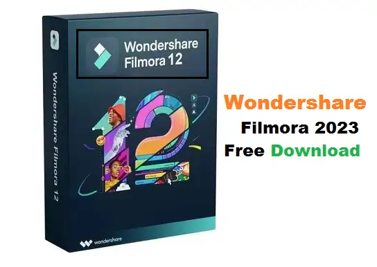 Wondershare Filmora  2023 Free Download